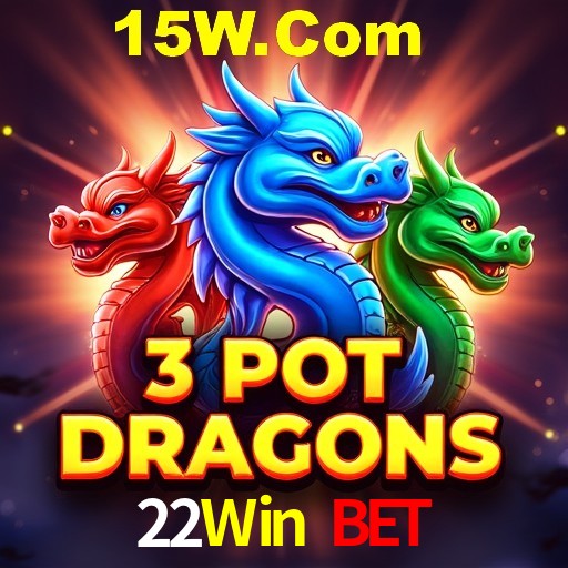 Bonus Features 22Win Bet